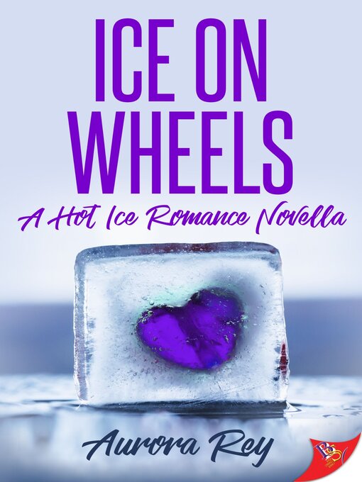 Title details for Ice on Wheels by Aurora Rey - Available
